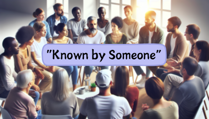 Known For It #3: Known by Someone