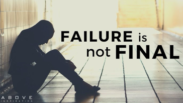 FAILURE is not FINAL