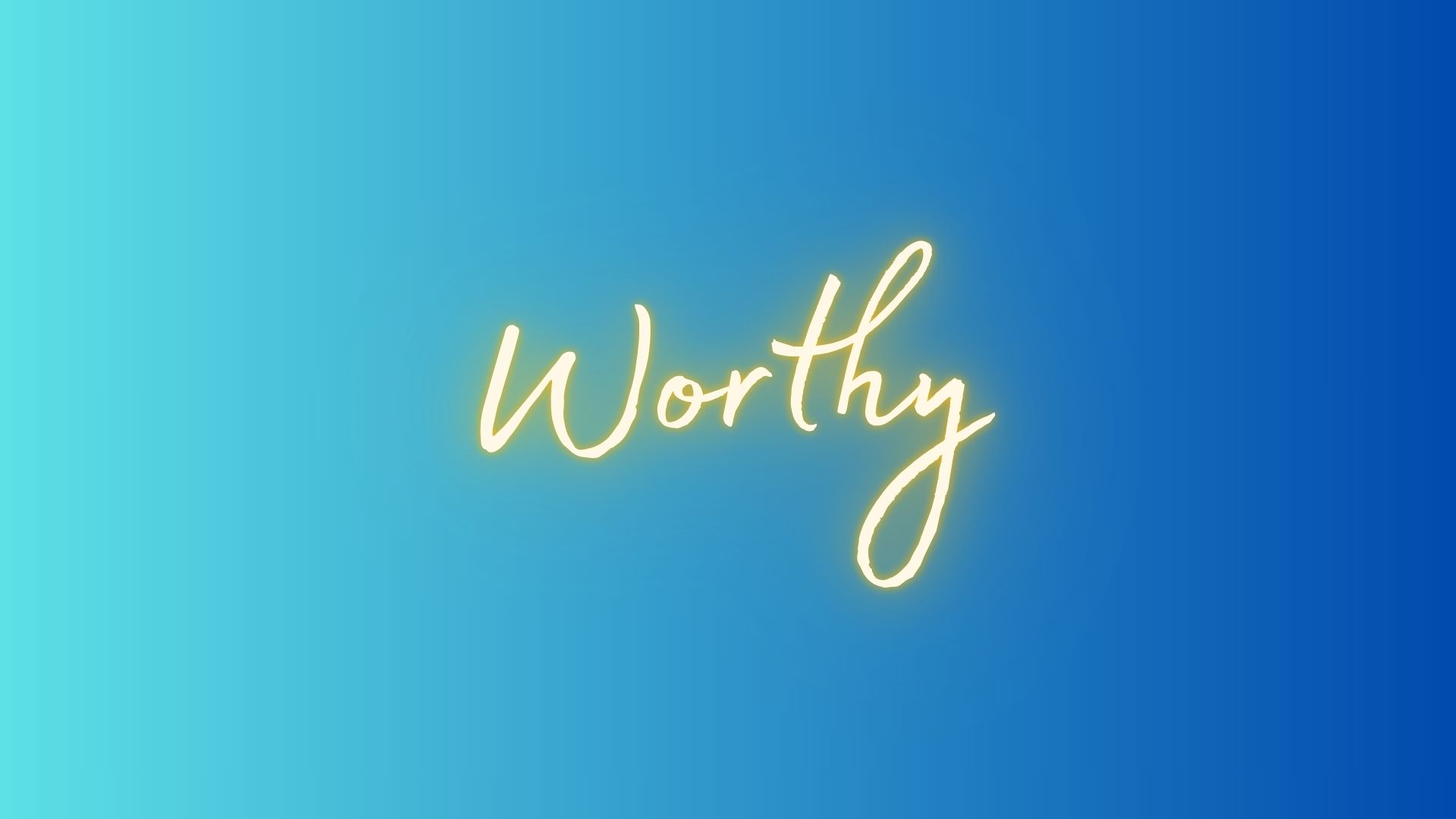 Worthy